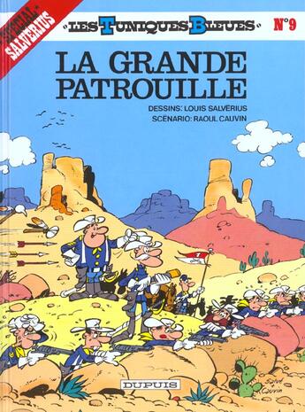 Couverture du livre « Les Tuniques Bleues Tome 9 : la grande patrouille » de Raoul Cauvin et Willy Lambil aux éditions Dupuis