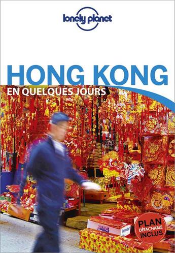 Couverture du livre « Hong Kong en quelques jours (4e édition) » de Collectif Lonely Planet aux éditions Lonely Planet France