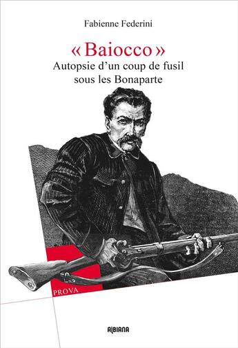 Couverture du livre « « Baiocco » : Autopsie d'un coup de fusil sous les Bonaparte » de Fabienne Federini aux éditions Albiana