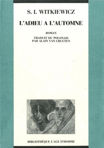 Couverture du livre « Adieu a l'automne (l') » de Witkiewicz S.I aux éditions L'age D'homme