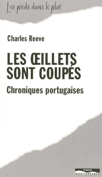 Couverture du livre « Les oeillets sont coupes » de Charles Reeve aux éditions Paris-mediterranee