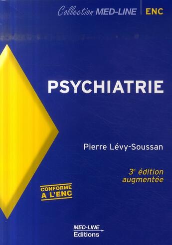 Couverture du livre « Psychiatrie (3e édition) » de Pierre Levy-Soussan aux éditions Med-line