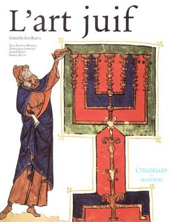 Couverture du livre « L'art juif » de Sed Rajna-G aux éditions Citadelles & Mazenod