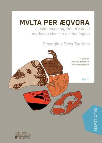 Couverture du livre « Mvlta per aqvora il polisemico significato della moderna ricerca archeologica omaggio a sara santo » de  aux éditions Pu De Louvain