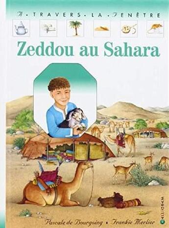 Couverture du livre « Zeddou au Sahara » de Pascale De Bourgoing et Frankie Merlier aux éditions Calligram