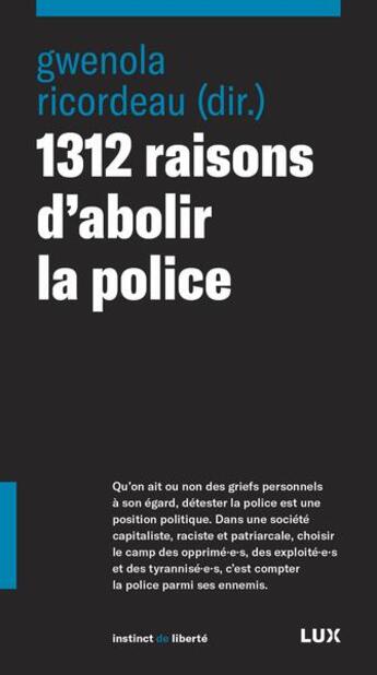 Couverture du livre « 1312 raisons d'abolir la police » de Gwenola Ricordeau aux éditions Lux Canada