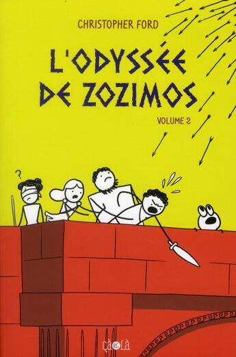 Couverture du livre « L'odyssée de Zozimos Tome 2 » de Christopher Ford aux éditions Ca Et La