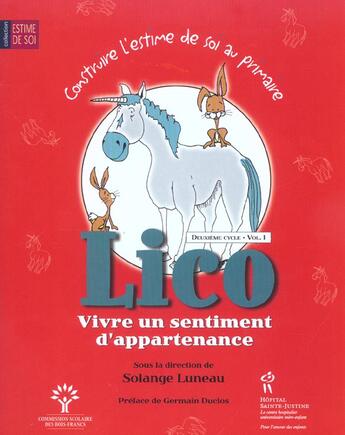 Couverture du livre « Construire l'estime de soi a l'ecole primaire c2-v1 : lico vivre un sentiment d'appartenance » de Luneau aux éditions Sainte Justine