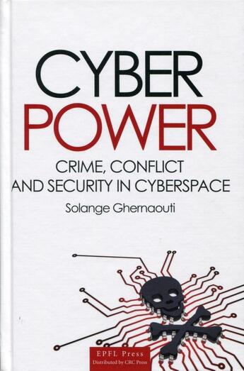 Couverture du livre « Cyberpower ; crime, conflict and security in the cyberspace » de Solange Ghernaouti-Hélie aux éditions Ppur