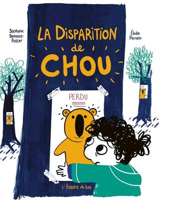 Couverture du livre « La disparition de Chou » de Elodie Perrotin et Stephanie Demasse-Pottier aux éditions L'etagere Du Bas