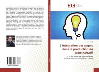 Couverture du livre « L'integration des acquis dans la production du texte narratif » de Znaidi Adel aux éditions Editions Universitaires Europeennes