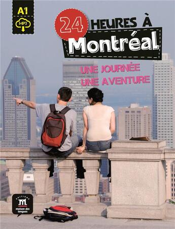 Couverture du livre « 24 heures : à Montréal ; FLE ; A1 » de  aux éditions La Maison Des Langues