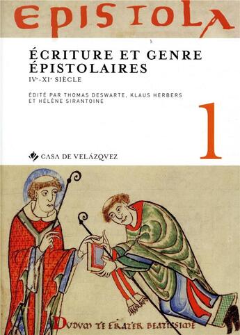 Couverture du livre « Espistola Tome 1 : écriture et genre épistolaires ; IVe-XIe siècle » de Espistola aux éditions Casa De Velazquez