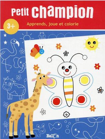 Couverture du livre « Apprends, joue et colorie 3+ » de  aux éditions Le Ballon