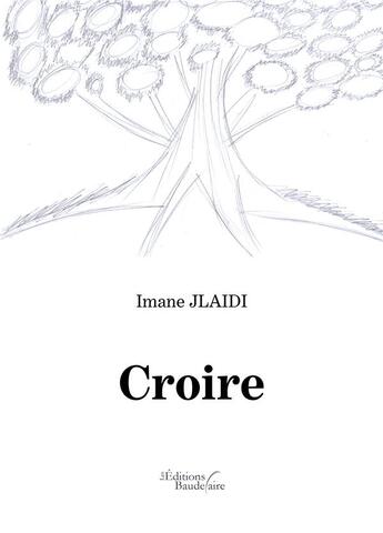 Couverture du livre « Croire » de Imane Jlaidi aux éditions Baudelaire