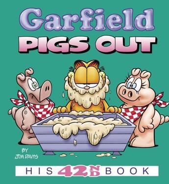 Couverture du livre « GARFIELD PIGS OUT - HIS 42ND BOOK » de Jim Davis aux éditions Ballantine Books Inc.