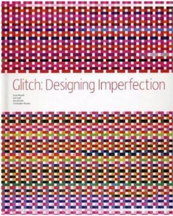 Couverture du livre « Glitch: designing imperfection » de Moradi/Scott aux éditions Mark Batty