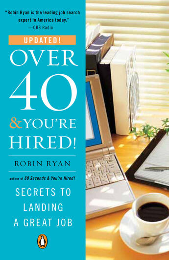 Couverture du livre « Over 40 & You're Hired! » de Ryan Robin aux éditions Penguin Group Us