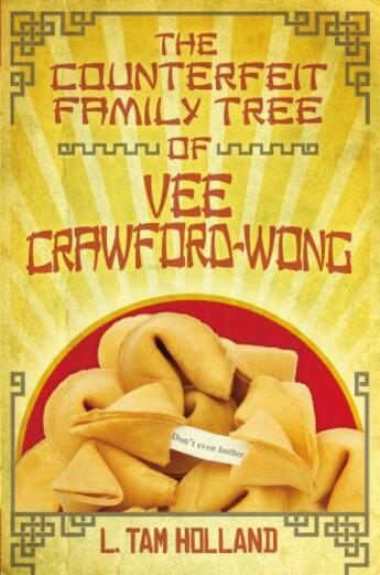 Couverture du livre « The Counterfeit Family Tree of Vee Crawford-Wong » de Holland L Tam aux éditions Simon & Schuster Books For Young Readers