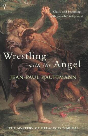 Couverture du livre « Wrestling With The Angel » de Jean-Paul Kauffmann aux éditions Random House Digital