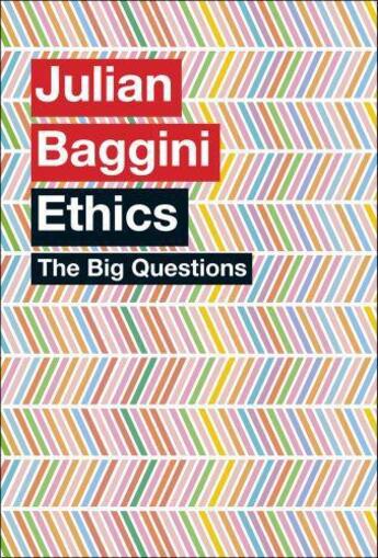 Couverture du livre « The Big Questions: Ethics » de Baggini Julian aux éditions Quercus Publishing Digital
