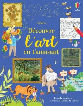 Couverture du livre « Découvre l'art en t'amusant » de Fred Blunt et Rosie Dickins aux éditions Usborne