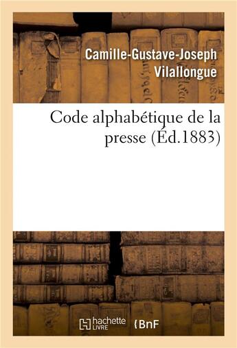 Couverture du livre « Code alphabetique de la presse » de Vilallongue aux éditions Hachette Bnf
