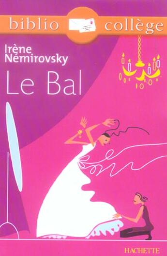 Couverture du livre « Le bal » de Irene Nemirovsky et Bertrand Louet aux éditions Hachette Education