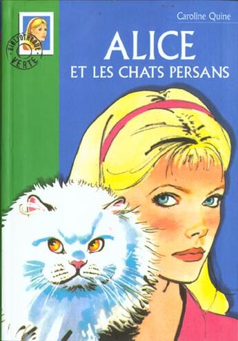 Couverture du livre « Alice et les chats persans » de Caroline Quine aux éditions Hachette Jeunesse