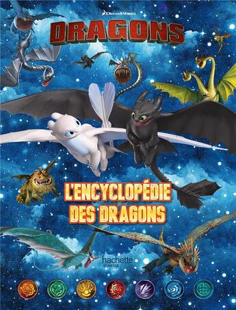 Couverture du livre « Dragons ; l'encyclopédie des dragons » de Dreamworks aux éditions Hachette Jeunesse