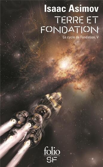 Couverture du livre « Le cycle de fondation Tome 5 : Terre et fondation » de Isaac Asimov aux éditions Folio