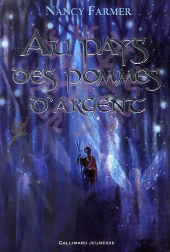 Couverture du livre « Au pays des pommes d'argent » de Nancy Farmer aux éditions Gallimard-jeunesse