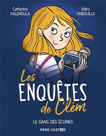 Couverture du livre « Les enquêtes de Clem Tome 2 : le gang des écuries » de Catherine Kalengula et Mary Gribouille aux éditions Flammarion