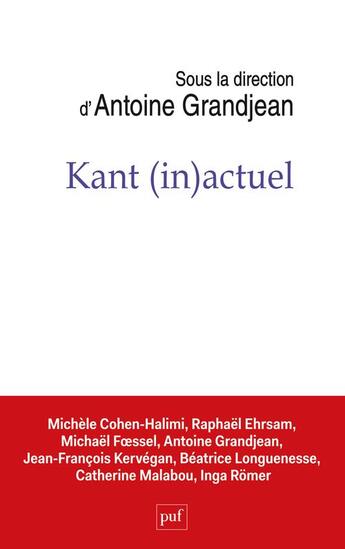 Couverture du livre « Kant (in)actuel » de Antoine Grandjean aux éditions Puf
