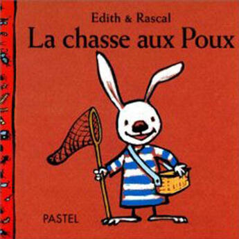 Couverture du livre « La chasse aux poux » de Edith / Rascal aux éditions Ecole Des Loisirs