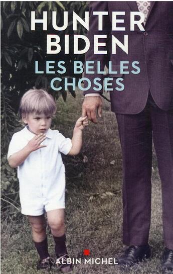 Couverture du livre « Les belles choses » de Hunter Biden aux éditions Albin Michel