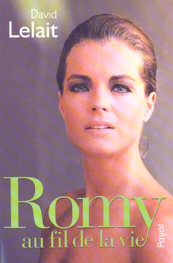 Couverture du livre « Romy au fil de la vie » de Lelait-D aux éditions Payot