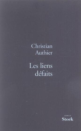 Couverture du livre « Les liens defaits prix nimier 2006 » de Christian Authier aux éditions Stock