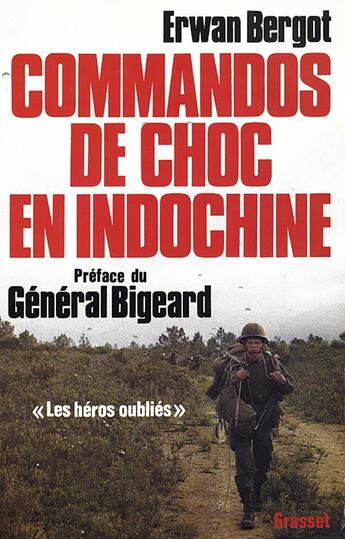 Couverture du livre « Commandos de choc en Indochine » de Erwan Bergot aux éditions Grasset