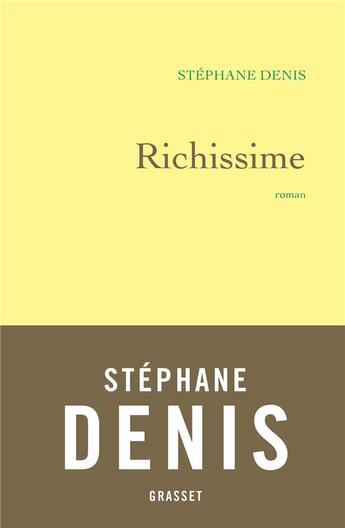 Couverture du livre « Richissime » de Stephane Denis aux éditions Grasset