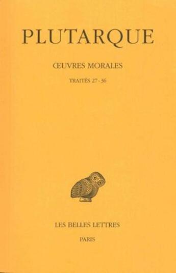 Couverture du livre « Oeuvres morales Tome 7 ; 1ère partie » de Plutarque aux éditions Belles Lettres