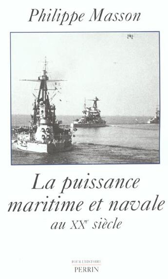 Couverture du livre « La puissance maritime et navale au xxe siecle » de Masson/Lefebvre aux éditions Perrin