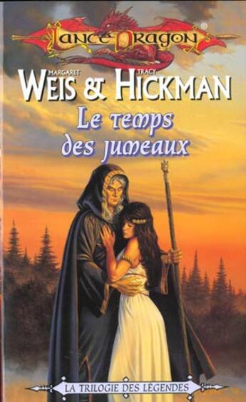 Couverture du livre « Légendes de Lancedragon Tome 1 : le temps des jumeaux » de Margaret Weis et Tracy Hickman aux éditions Fleuve Editions