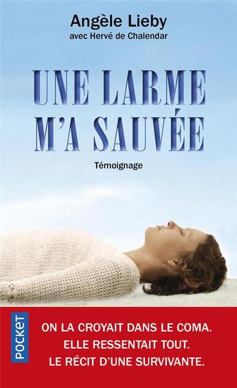 Couverture du livre « Une larme m'a sauvée » de Angele Lieby aux éditions Pocket