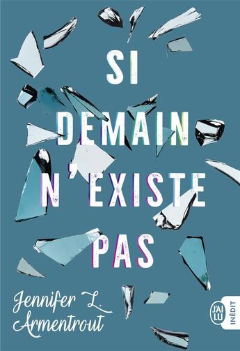 Couverture du livre « Si demain n'existe pas » de Jennifer L. Armentrout aux éditions J'ai Lu