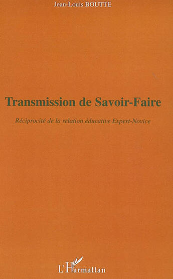 Couverture du livre « Transmission de savoir-faire » de Jean-Louis Boutte aux éditions L'harmattan