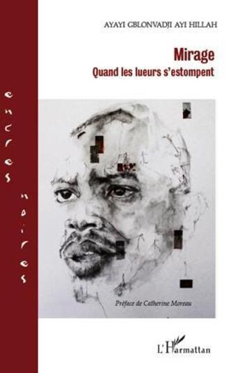 Couverture du livre « Mirage ; quand les lueurs s'estompent » de Ayayi Gblonvadji Ayi Hillah aux éditions L'harmattan