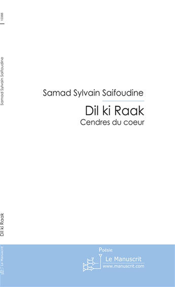 Couverture du livre « Dil ki raak » de Foussai Damian aux éditions Le Manuscrit