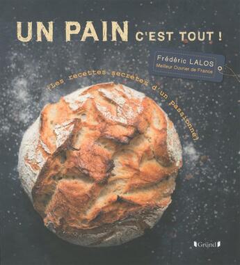 Couverture du livre « Un pain c'est tout ! » de Frederic Lalos aux éditions Baobab Editions