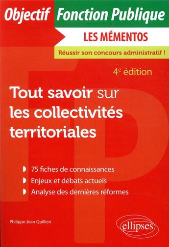 Couverture du livre « Tout savoir sur les collectivités territoriales » de Philippe-Jean Quillien aux éditions Ellipses